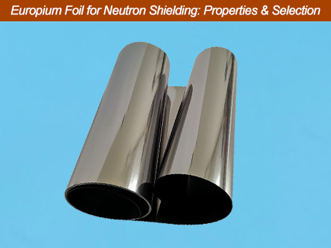 europium-foil-for-neutron-shielding